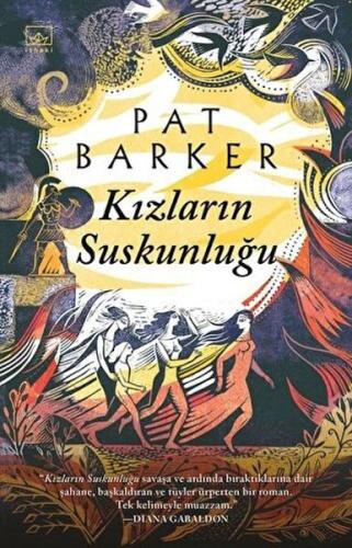 Kızların Suskunluğu %12 indirimli Pat Barker