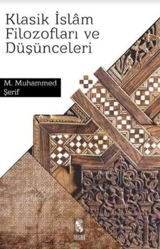 Klasik İslam Filozofları ve Düşünceleri %18 indirimli M. Muhammed Şeri