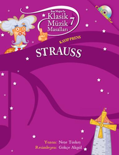 Klasik Müzik Masalları 7 Strauss Neşe Türkeş