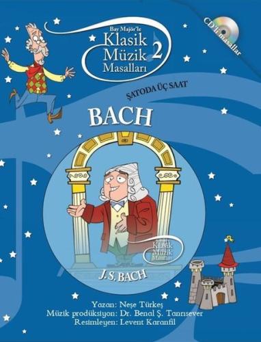 Klasik Müzik Masalları (Cd'li) - Bach %10 indirimli Neşe Türkeş