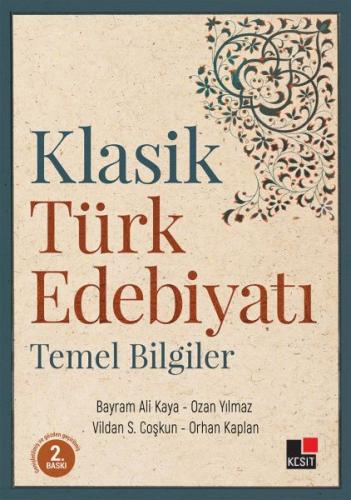 Klasik Türk Edebiyatı Temel Bilgiler %8 indirimli Bayram Ali Kaya