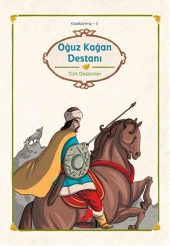 Klasiklerimiz 6 - Oğuz Kağan Destanı %30 indirimli Kolektif