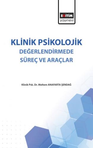 Klinik Psikolojik Değerlendirmede Süreç ve Araçlar %3 indirimli Meltem