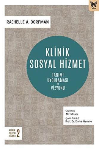 Klinik Sosyal Hizmet: Tanımı Uygulaması ve Vizyonu %10 indirimli Rache