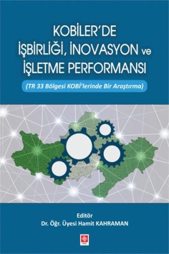 Kobilerde İşbirliği İnovasyon ve İşletme Performansı Hamıt Kahraman