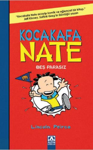 Kocakafa Nate 04 - Beş Parasız Lincoln Peirce