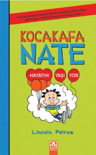 Kocakafa Nate 07 - Hayatını Yaşıyor %10 indirimli Lincoln Peirce