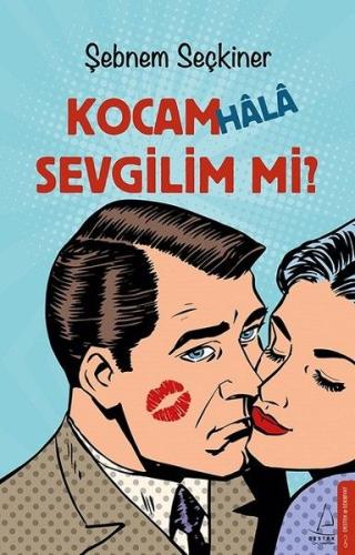 Kocam Hala Sevgilim mi? %14 indirimli Şebnem Seçkiner