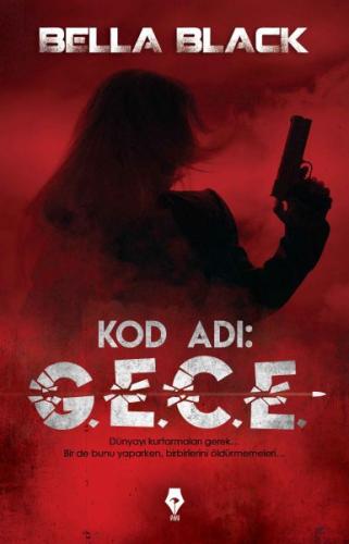 Kod adı G.E.C.E. Bella Black