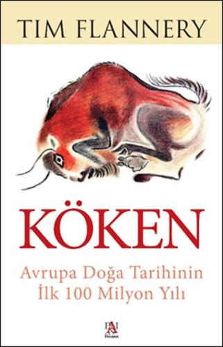 Köken - Avrupa Doğa Tarihinin İlk 100 Milyon Yılı %22 indirimli Tim Fl