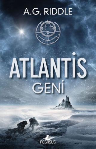Kökenin Gizemi 1 - Atlantis Geni %15 indirimli A. G. Riddle