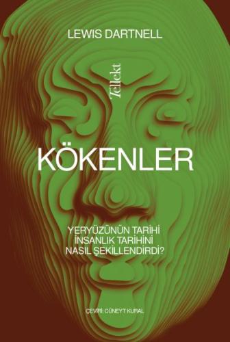 Kökenler: Yeryüzünün Tarihi İnsanlık Tarihini Nasıl Şekillendirdi? %13