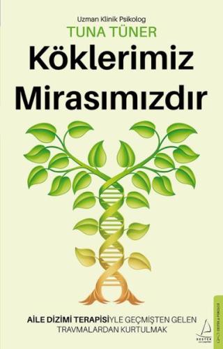 Köklerimiz Mirasımızdır %14 indirimli Uzman Klinik Psikolog Tuna Tüner