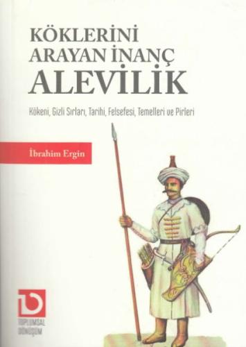 Köklerini Arayan İnanç Alevilik İbrahim Ergin