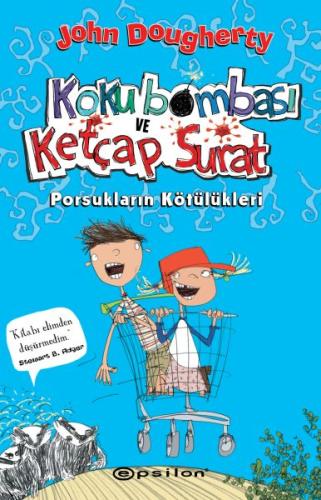 Koku Bombası ve Ketçap Surat – Porsukların Kötülükleri %10 indirimli J