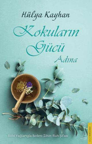 Kokuların Gücü Adına Hülya Kayhan