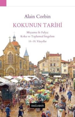 Kokunun Tarihi %10 indirimli Alain Corbin