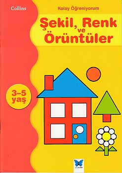 Kolay Öğreniyorum Şekil, Renk ve Örüntüler (3-5 Yaş) %14 indirimli Car