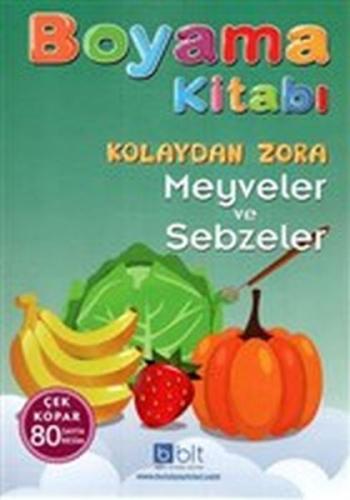 Kolaydan Zora Boyama Kitabı Meyveler ve Sebzeler İşmaıl Bulut Ğönülala