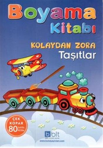 Kolaydan Zora Boyama Kitabı Taşıtlar İşmaıl Bulut Ğönülalan