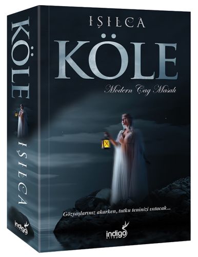 Köle - Modern Çağ Masalı %35 indirimli Işıl Parlakyıldız (Işılca)