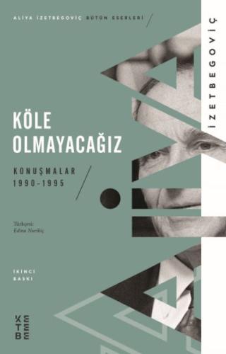 Köle Olmayacağız %17 indirimli Aliya İzetbegoviç