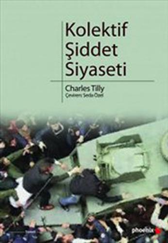 Kolektif Şiddet Siyaseti Charles Tilly