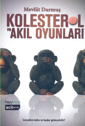 Kolesterol ve Akıl Oyunları Mevlüt Durmuş