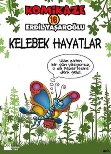 Komikaze 16 / Kelebek Hayatlar %10 indirimli Erdil Yaşaroğlu