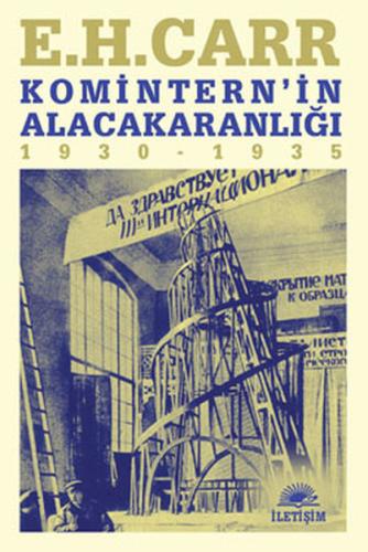 Komintern'in Alacakaranlığı (1930-1935) %10 indirimli Edward Hallett C