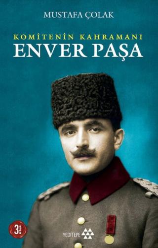 Komitenin Kahramanı Enver Paşa %14 indirimli Mustafa Çolak