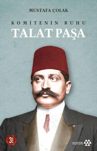 Komitenin Ruhu Talat Paşa %14 indirimli Mustafa Çolak