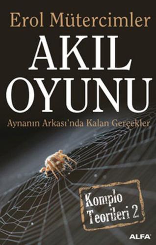 Komplo Teorileri 2 Akıl Oyunu %10 indirimli Erol Mütercimler