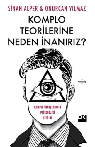 Komplo Teorilerine Neden İnanırız? %10 indirimli Sinan Alper