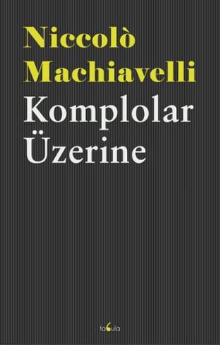 Komplolar Üzerine Niccolo Machiavelli