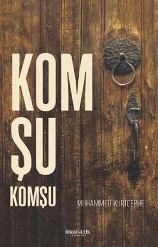 Komşu Komşu %17 indirimli Muhammed Kurtcephe