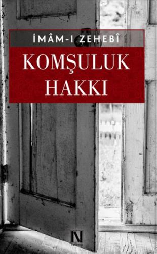 Komşuluk Hakkı İmam Zehebi