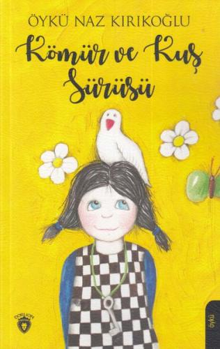 Kömür ve Kuş Sürüsü %25 indirimli Öykü Naz Kırıkoğlu