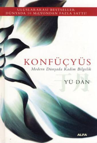 Konfüçyus Modern Dünyada Kadim Bilgelik Yu Dan