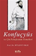 Konfuçyüs ve Çin Felsefesinin Temelleri %14 indirimli Bülent Okay