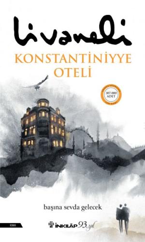 Konstantiniyye Oteli - Ciltli %15 indirimli Zülfü Livaneli