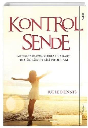 Kontrol Sende - Menopoz Olumsuzluklarına Karşı 10 Günlük Etkili Progra