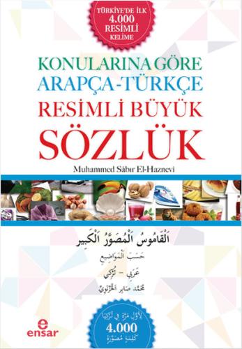 Konularına Göre Arapça-Türkçe Resimli Büyük Sözlük Muhammed Sabır El-H