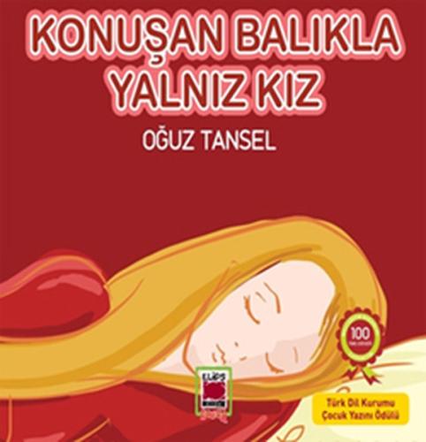 Konuşan Balıkla Yalnız Kız Oğuz Tansel