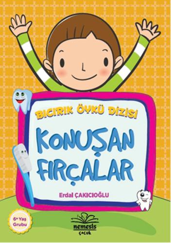 Konuşan Fırçalar / Bıcırık Öykü Dizisi %10 indirimli Erdal Çakıcıoğlu