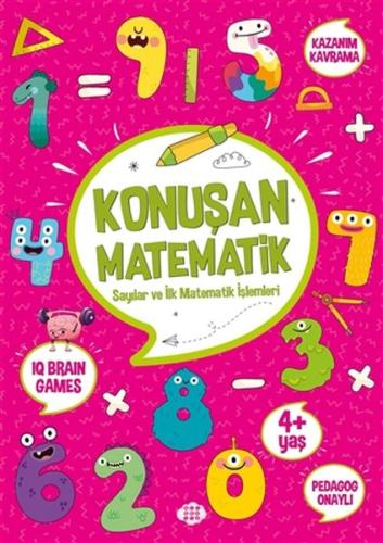 Konuşan Matematik - Sayılar ve İlk Matematik İşlemleri (4+ Yaş) Kolekt