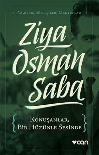 Konuşanlar Bir Hüzünle Sesinde %15 indirimli Ziya Osman Saba