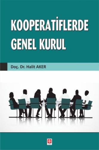 Kooperatiflerde Genel Kurul %14 indirimli Halit Aker