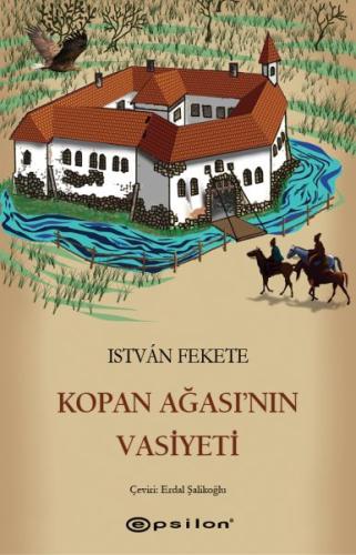 Kopan Ağası’nın Vasiyeti %10 indirimli István Fekete