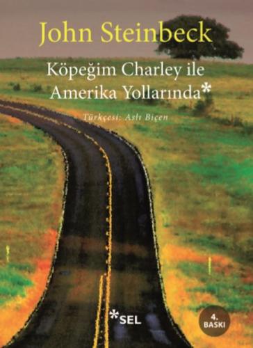 Köpeğim Charley ile Amerika Yollarında John Steinbeck